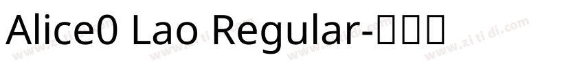 Alice0 Lao Regular字体转换 Alice0 Lao Regular字体转换